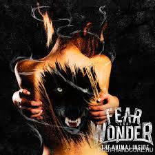 Fear And Wonder : The Animal Inside
